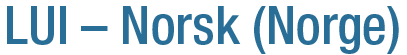 LUI - Norsk (Norge)